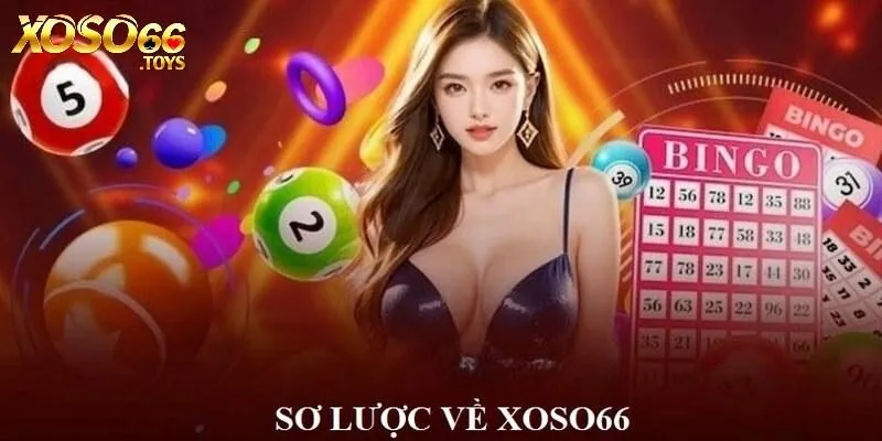 Sơ lược về nhà cái Xoso66